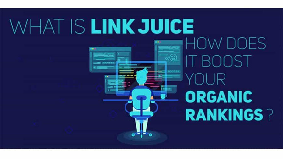 Những kiến thức về Link juice bạn cần nắm