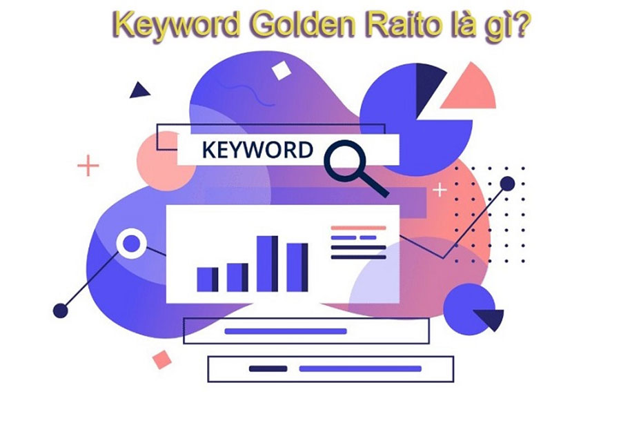 Keyword Golden Ratio là gì?